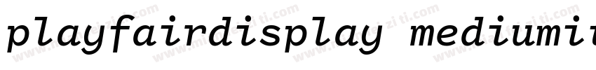 playfairdisplay mediumitalic字体转换